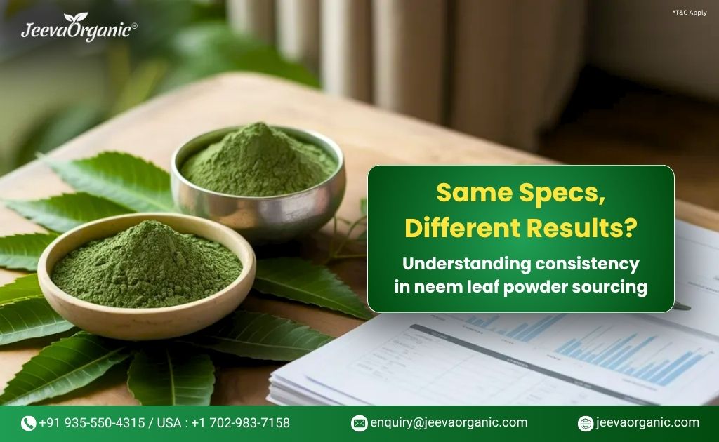 Organic Neem Leaf Powder: What Actually Matters When Sourcing in India