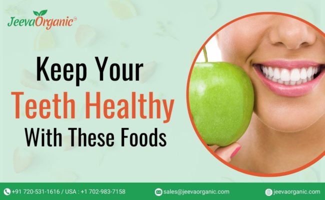Keep Your Teeth Healthy With These Foods