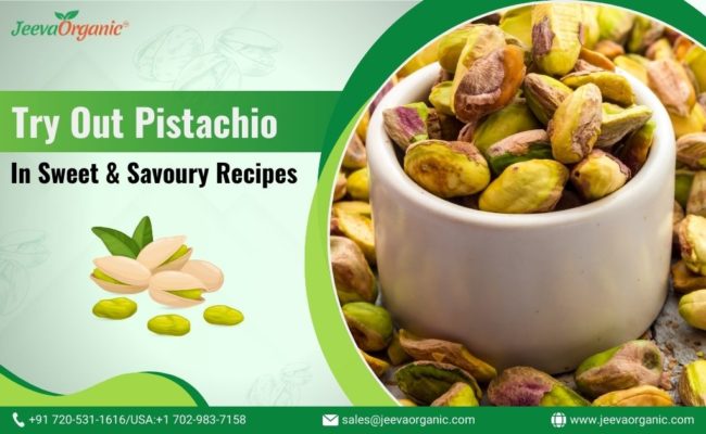 Try Out Pistachio In Sweet and Savoury Recipes