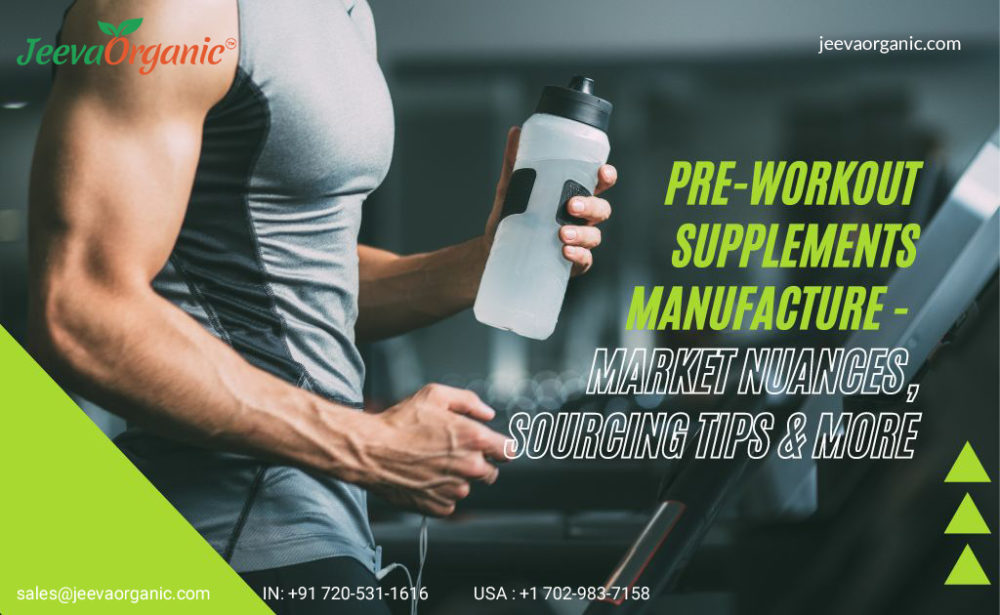 Herbal Pre-workout Supplements Manufacture