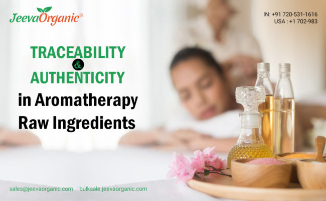 Traceability and Authenticity in Aromatherapy Raw Ingredients