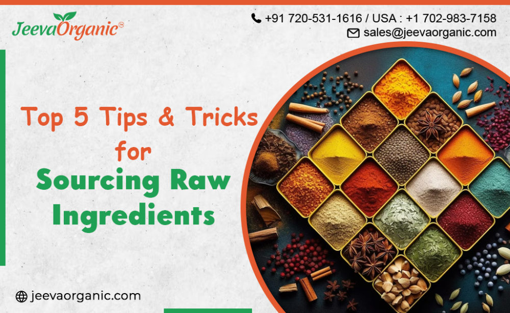 5 Effective Strategies for Sourcing Raw Ingredients