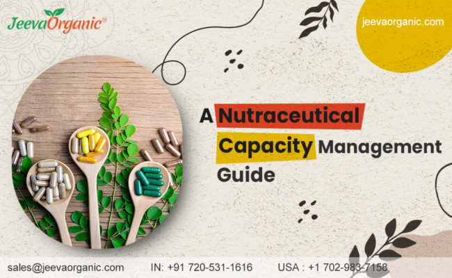 Capacity Management for Nutraceutical Business
