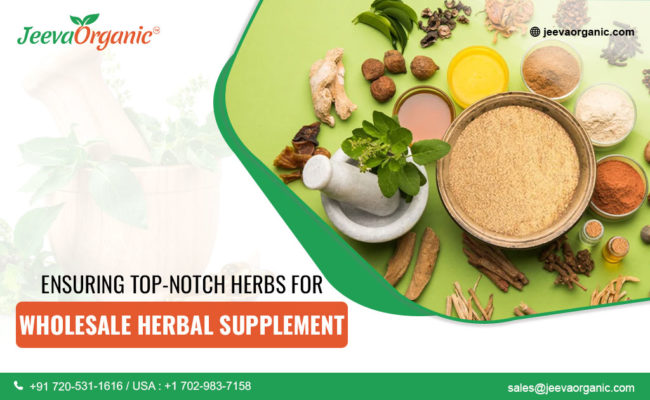 Ensuring Top-Notch Herbs for Wholesale Herbal Supplements